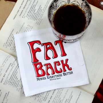 The Fat Back Makes Everything Better Cocktail Napkin